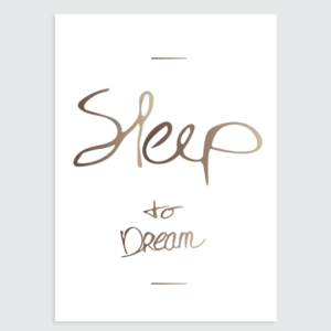 Slaapkamer Poster "Sleep to dream" (Bruin)